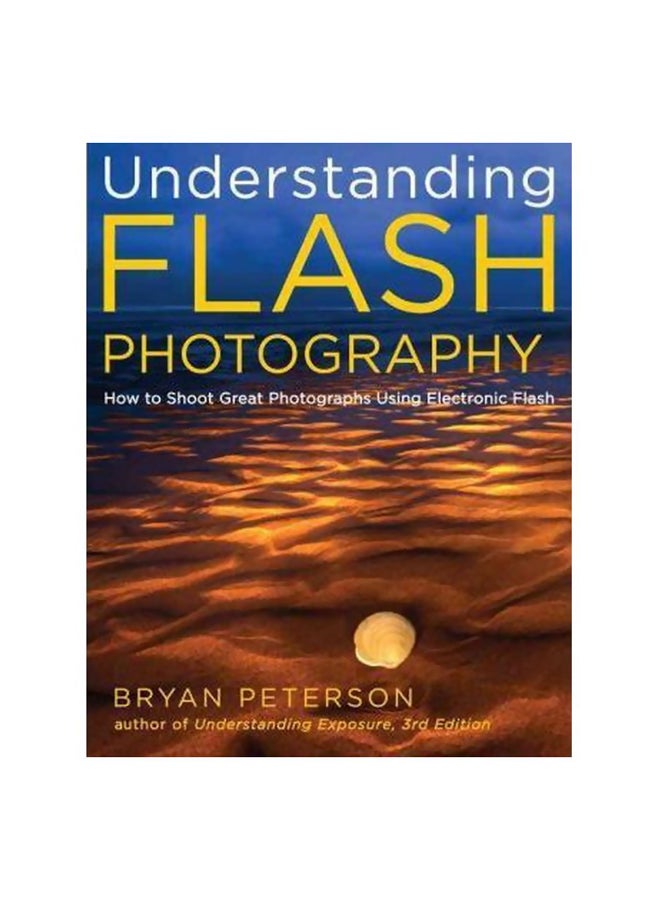 Understanding Flash Photography Paperback English by Bryan Peterson - 30-Jan-15 