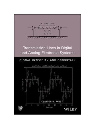 Transmission Lines In Digital And Analog Electronic Systems Hardcover English by Clayton R. Paul - 25-Oct-10 - v1560701252/N26833775A_1
