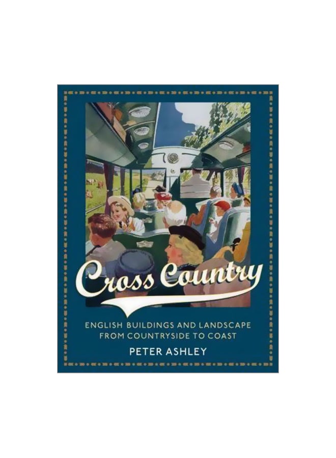 null - Cross Country: English Buildings And Landscape From Countryside To Coast Hardcover English by Peter Ashley - 10-May-11 - Image 1