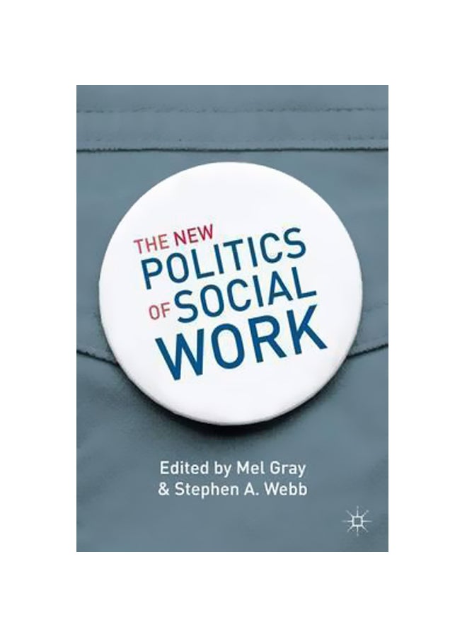 The New Politics Of Social Work Paperback English by Professor Mel Gray - 13-Nov-13