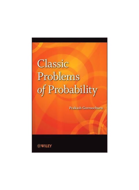 Classic Problems Of Probability Paperback English by Prakash Gorroochurn - 2-May-16