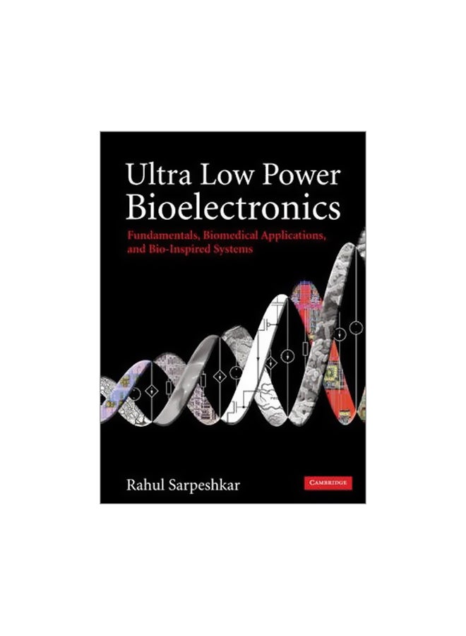 Ultra Low Power Bioelectronics Hardcover English by Rahul Sarpeshkar - 7-Jan-15