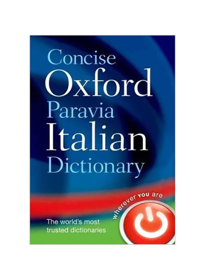 Concise Oxford-Paravia Italian Dictionary Hardcover English by Oxford Dictionaries - 16-Nov-09