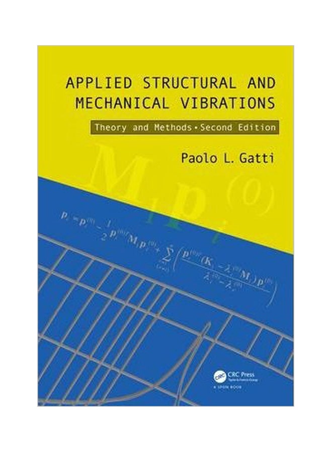 Applied Structural And Mechanical Vibrations : Theory And Methods Hardcover English by Paolo L. Gatti - 14-Sep-12 
