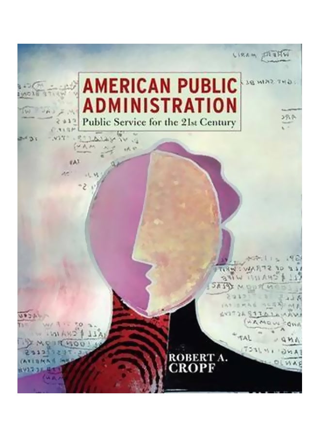American Public Administration Paperback English by Robert A. Cropf - 9-Nov-07