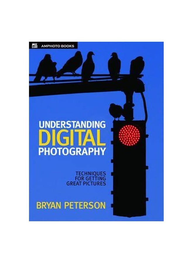 Understanding Digital Photography paperback english - 30-Oct-05 