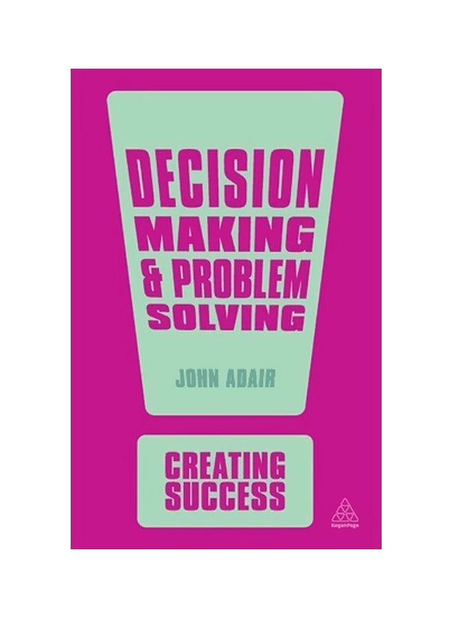 Decision Making And Problem Solving paperback english - 1-Apr-13 