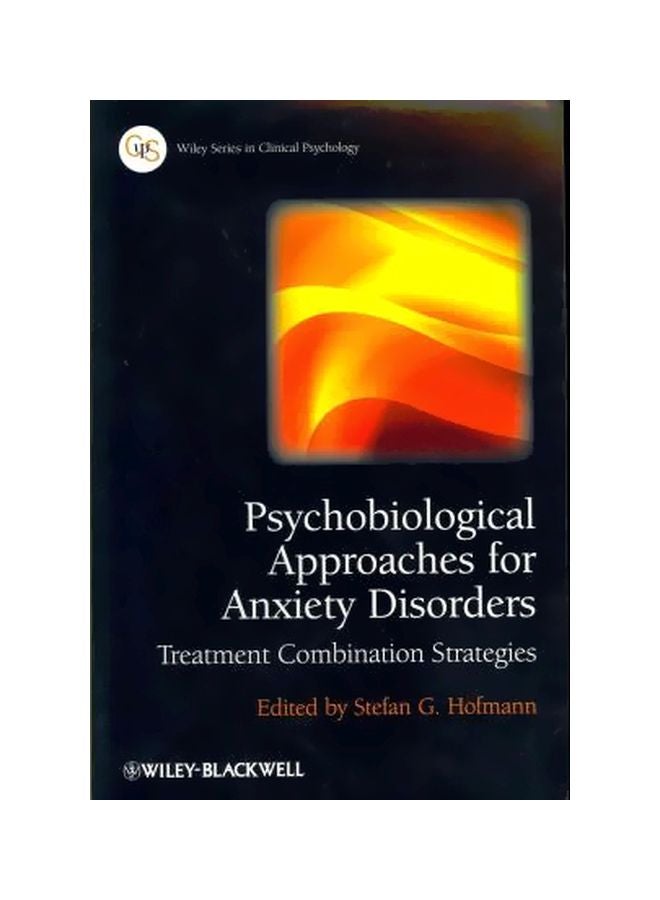 Psychobiological Approaches For Anxiety Disorders: Treatment Combination Strategies Paperback English by Stefan G. Hofmann - 24 Apr 2012 