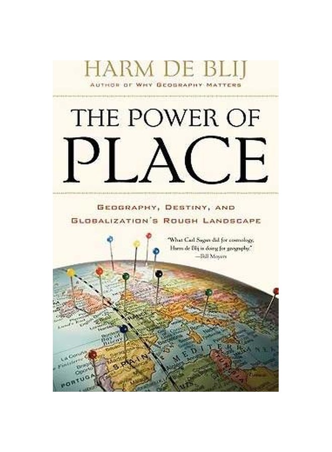 The Power Of Place: Geography, Destiny, And Globalization's Rough Landscape Paperback English by Harm J. De Blij - 16-Sep-10 