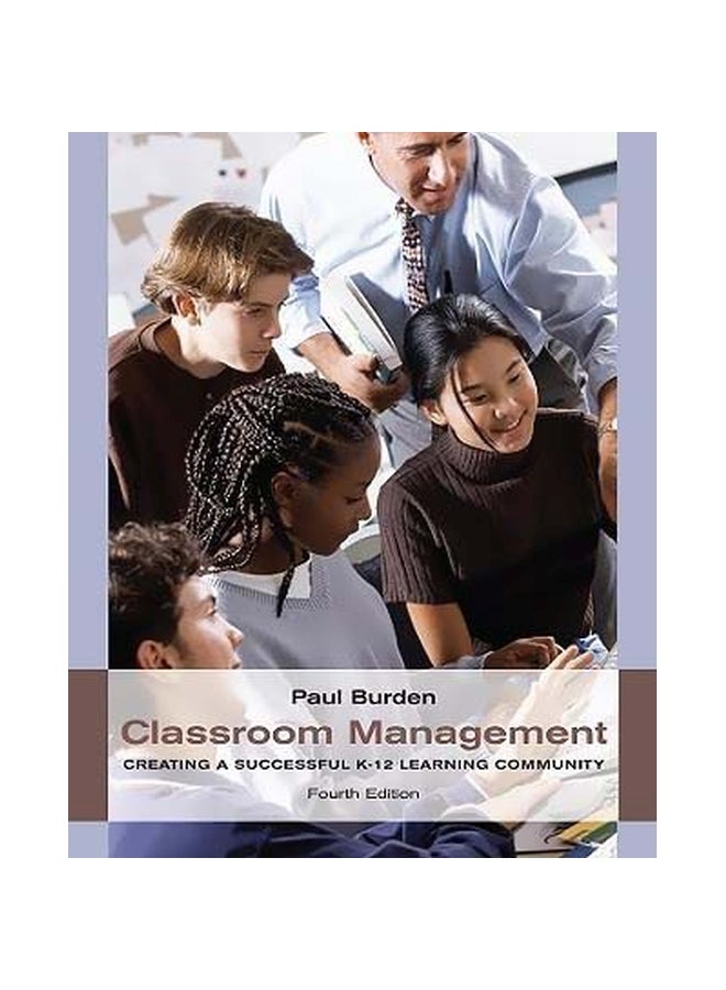 Classroom Management: Creating A Successful K-12 Learning Community Paperback English by Paul Burden - 24-Nov-09 