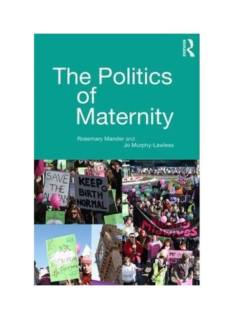 The Politics Of Maternity Paperback English by Rosemary Mander - 25-May-13