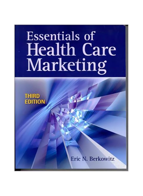 Essentials Of Healthcare Marketing Paperback English by Eric N. Berkowitz - 13-Oct-10
