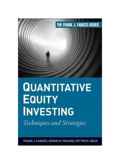 Quantitative Equity Investing: Techniques And Strategies Hardcover English by Frank J. Fabozzi - 1-Mar-10