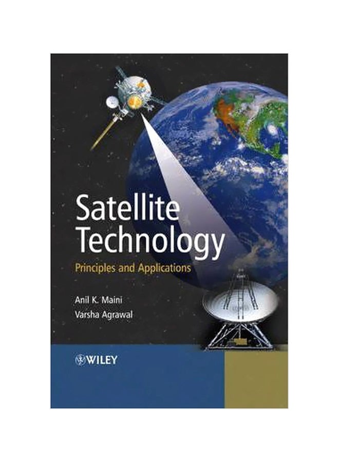 Satellite Technology: Principles And Applications Hardcover English by Anil Kumar Maini - 29-Jan-07 