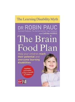 The Brain Food Plan: The Learning Disability Myth Paperback English by Robin Pauc - 4-Jun-10