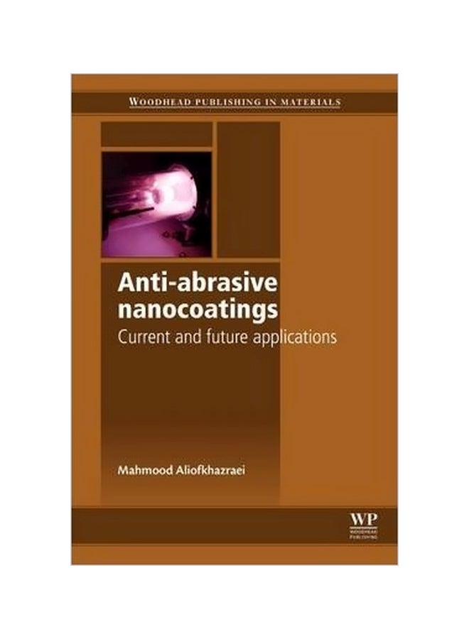 Anti-Abrasive Nanocoatings : Current And Future Applications hardcover english - 25-Dec-14 