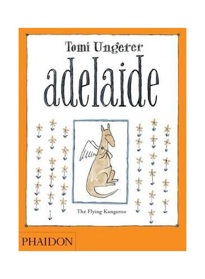 Adelaide- The Flying Kangaroo Hardcover English by Tomi Ungerer - 1-Apr-11 
