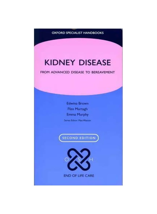 Kidney Disease: From Advanced Disease To Bereavement Paperback English by Edwina A. Brown - 5-Jul-12 
