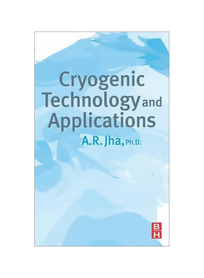 Cryogenic Technology And Applications Hardcover English by A. R. Jha - 20-Feb-06 