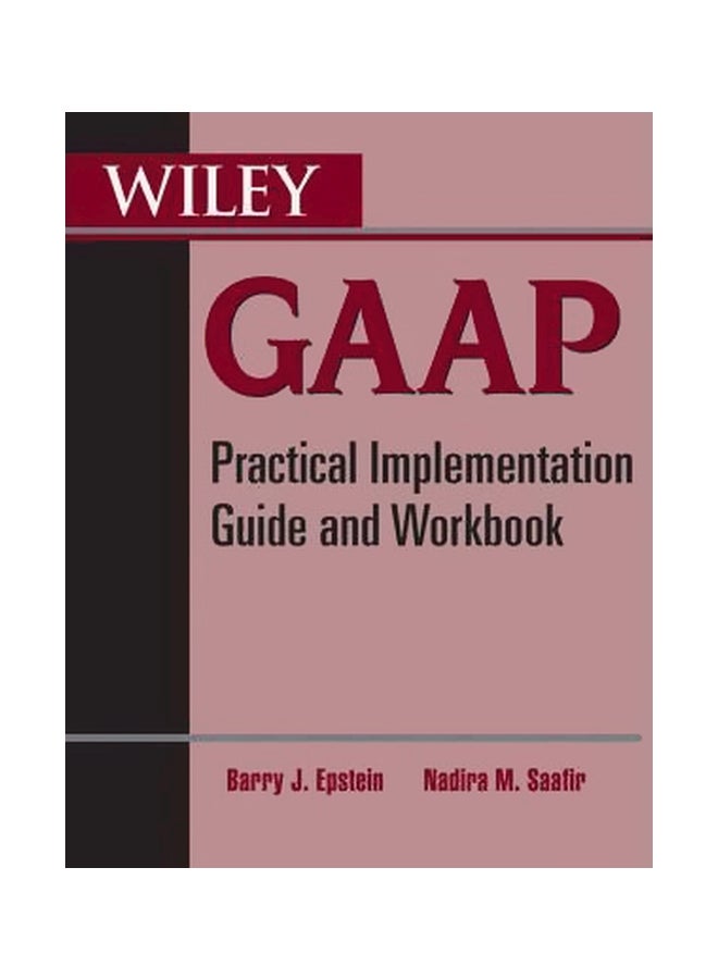 null - Wiley GAAP: Practical Implementation Guide And Workbook Paperback English by Barry J. Epstein - 24-Aug-10 - Image 1