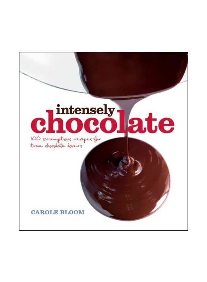 Intensely Chocolate Hardcover English by Carole Bloom - 14-Dec-10 