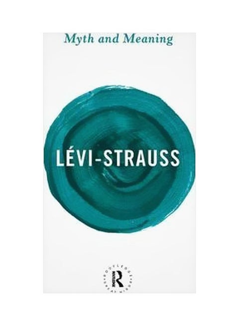 Myth And Meaning Paperback English by Claude Levi-Strauss - 23-Aug-13