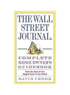 The Wall Street Journal Complete Home Owner's Guidebook paperback english - 30-Dec-08
