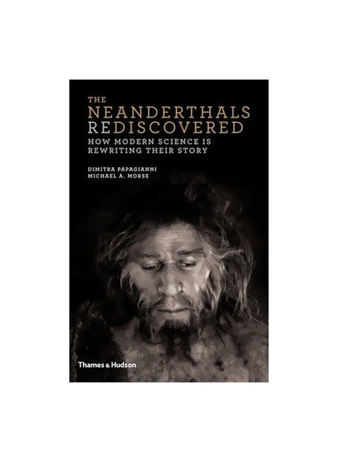 The Neanderthals Rediscovered: How Modern Science Is Rewriting Their Story hardcover english - 7-Oct-13