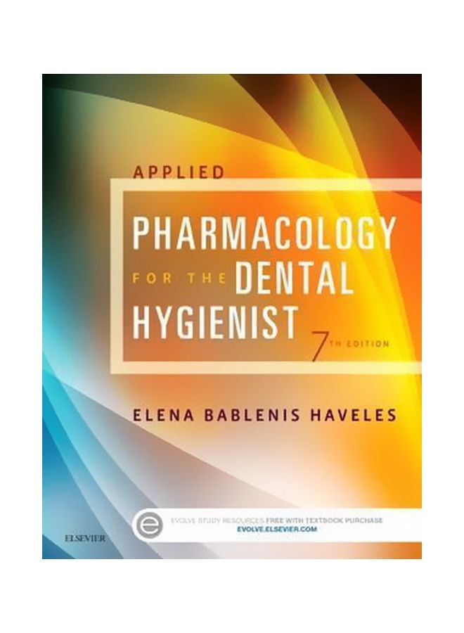 Applied Pharmacology For The Dental Hygienist Paperback English by Elena Bablenis Haveles - 19-May-15
