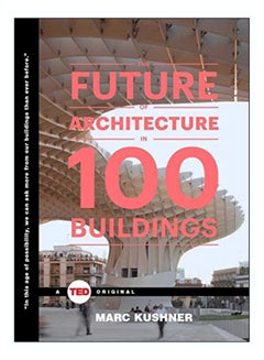 The Future Of Architecture In 100 Buildings Hardcover Spanish by Marc Kushner - 42073 - v1560900797/N26859613A_1