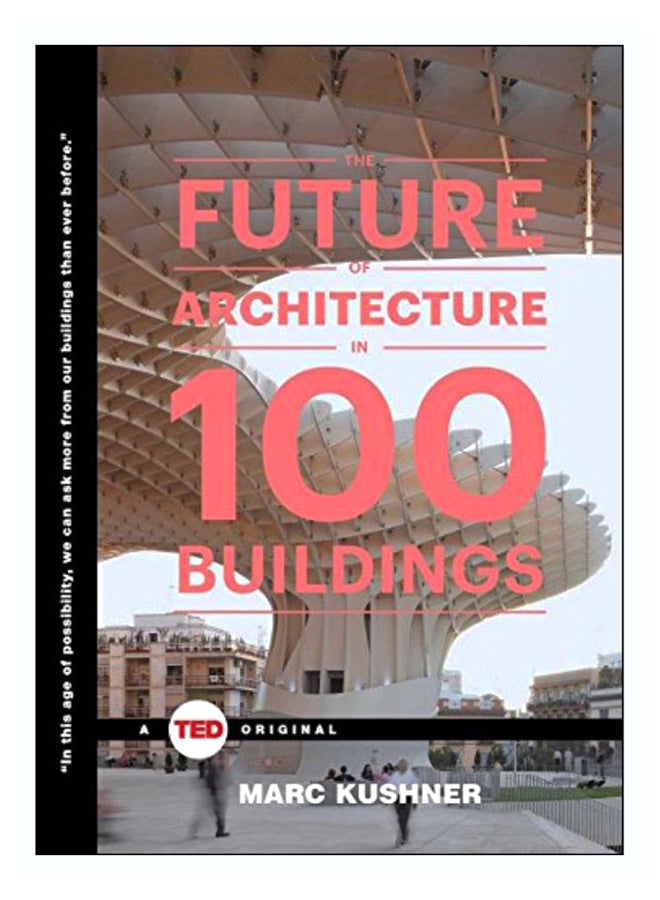 The Future Of Architecture In 100 Buildings Hardcover Spanish by Marc Kushner - 42073