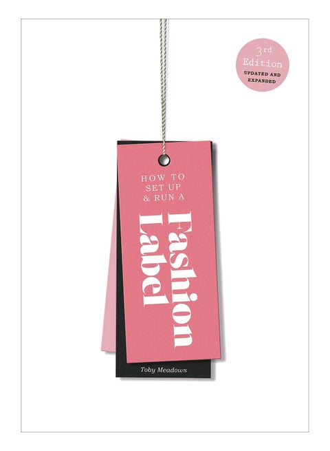 How To Set Up & Run A Fashion Label paperback english - 43605