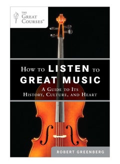 How To Listen To Great Music Paperback English by Robert Greenberg - 40697 - v1560900852/N26859849A_1