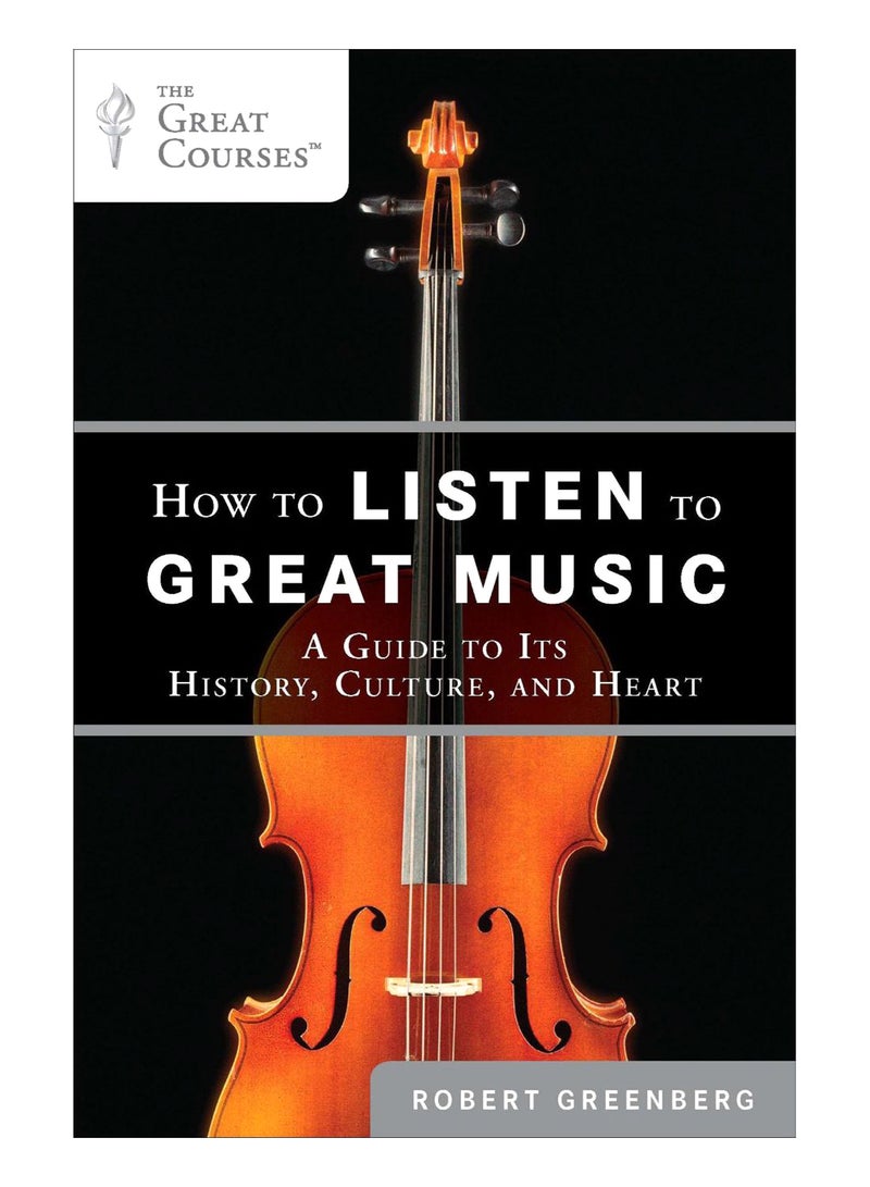 How To Listen To Great Music Paperback English by Robert Greenberg - 40697 