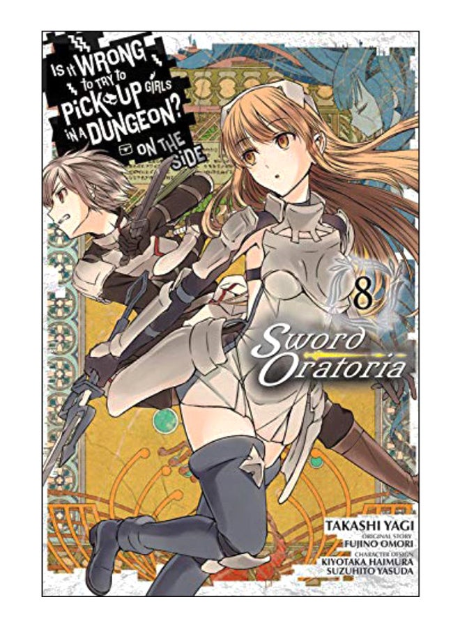 Is It Wrong To Try To Pick Up Girls In A Dungeon? On The Side paperback english - 43662 