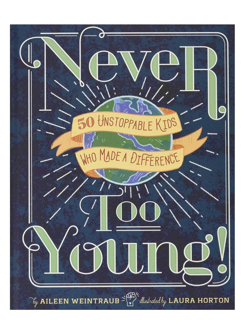 Never Too Young! Hardcover English by Aileen Weintraub - 7-Sept-2018