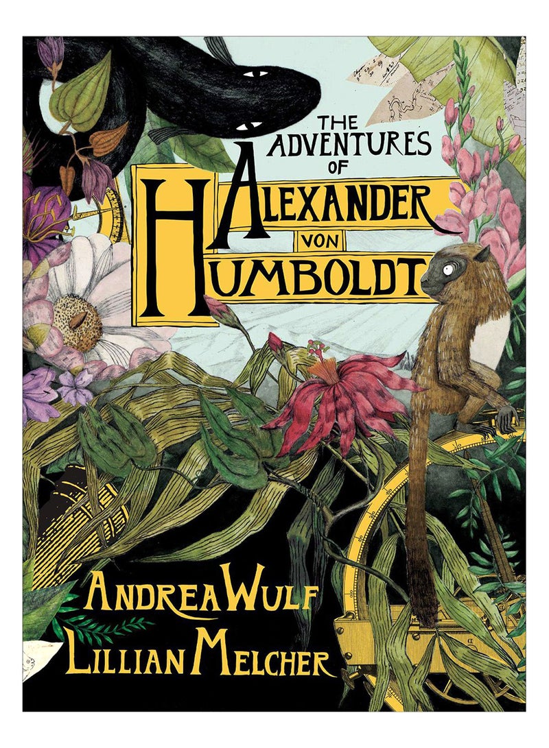 The Adventures Of Alexander Von Humboldt hardcover english - 2-April-2019 