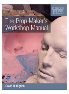 The Prop Maker's Workshop Manual Paperback English by David H. Rigden - 6-Nov-2018