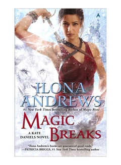 Magic Breaks Paperback English by Ilona Andrews - 7-Jul-1905