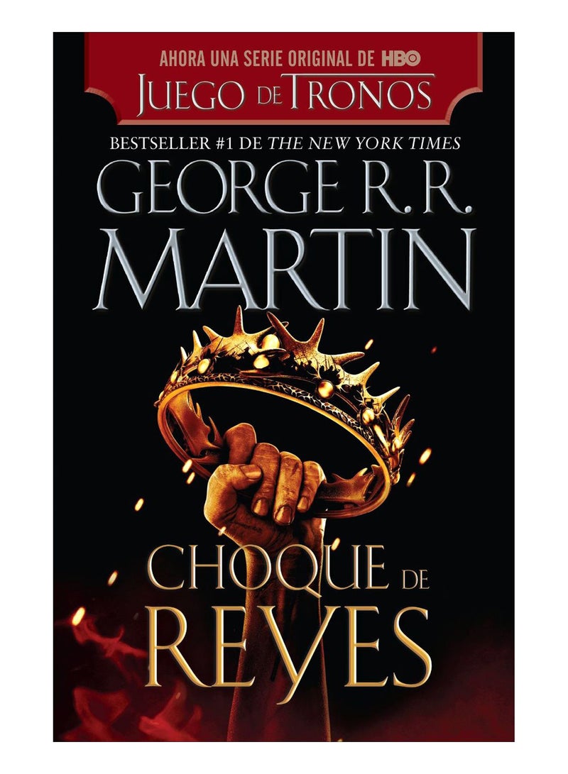 Choque De Reyes/A Clash Of Kings Paperback English by George R. R. Martin - 1-May-2012