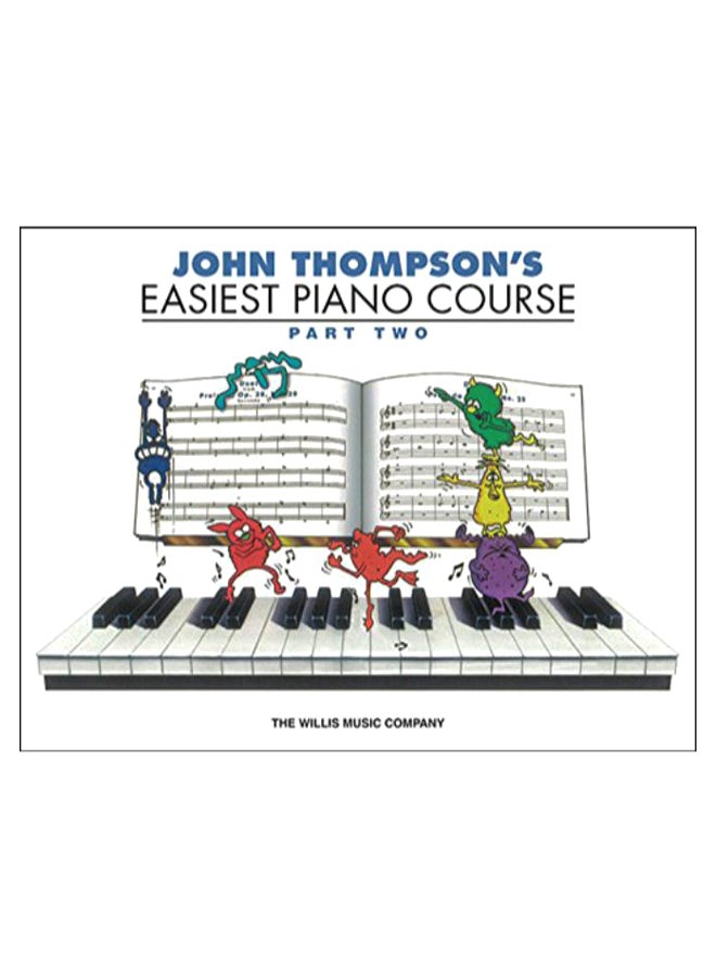 John Thompson'S Easiest Piano Course - Part 2 - Book Only paperback english - 1-Jul-05