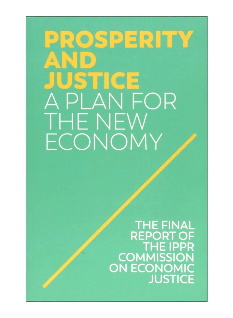 Prosperity And Justice Paperback English by Ippr (Institute for Public Policy Resear - 5-Sep-2018