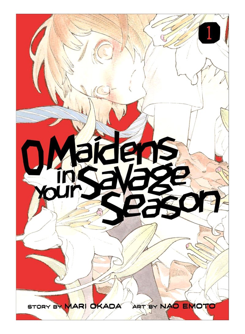 O Maidens In Your Savage Season 1 Paperback English by Mari Okada - 18-April-2019