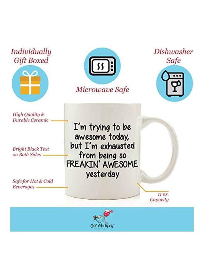 Got Me Tipsy - Quote Printed Coffee Mug White - Image 1