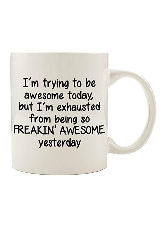 Got Me Tipsy - Quote Printed Coffee Mug White - Image 1