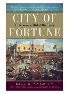 City Of Fortune: How Venice Ruled The Seas Paperback English by Roger Crowley - 21-May-13