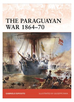 The Paraguayan War 1864-70 paperback english - 31-Oct-19