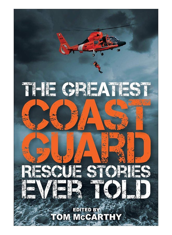 Greatest Coast Guard Stories Epb paperback english - 1-Aug-17 