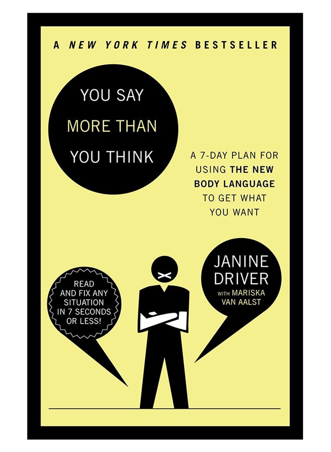 You Say More Than You Think: Use The New Body Language To Get What You Want!, The 7-Day Plan Paperback English by Mariska Van Aalst - 4-Jan-11