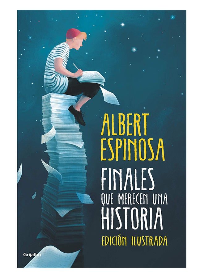 Finales Que Merecen Una Historia Hardcover Spanish by Albert Espinosa - 22-Jan-19